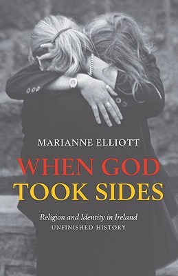 When God Took Sides: Religion and Identity in Irish History: Unfinished History (Hardcover)
