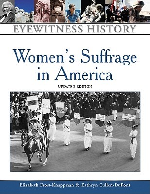 Women's Suffrage in America (Eyewitness History)