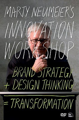 Marty Neumeier's Innovation Workshop: Brand Strategy + Design Thinking = Transformation, DVD (Hardcover)