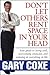 Don't Let Others Rent Space in Your Head by Gary Coxe