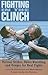 Fighting in the Clinch: Vic...