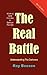 The Real Battle