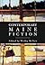 Contemporary Maine Fiction:...