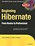Beginning Hibernate: From Novice to Professional (Beginning: from Novice to Professional)
