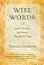 Wise Words: Jewish Thoughts and Stories Through the Ages – A Collection on Life, Faith, and the Often-Forgotten Voices of Women