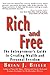 Rich and Free - The Entrepreneur's Guide to Creating Wealth and Personal Freedom