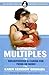 Mother Multiples: Breastfee...