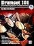 Drumset 101: A Contemporary Approach to Playing the Drums, Book & Online Audio (101 Series)