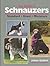 The World of Schnauzers: Standard, Giant, Miniature