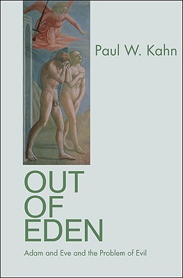 Out of Eden: Adam and Eve and the Problem of Evil (Hardcover)