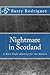 Nightmare in Scotland by Rusty Rodriguez