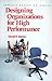 Designing Organizations for High Performance by David P. Hanna
