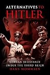 Alternatives to Hitler by Hans Mommsen