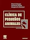 Clínica de pequeños animales (Spanish Edition)