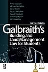 Galbraith's Building and Land Management Law for Students