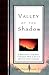 Valley of the Shadow: A Mother's Journal Through Her Child's Battle With Cancer