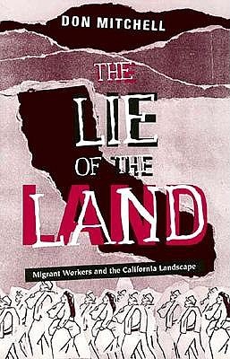Lie Of The Land: Migrant Workers and the California Landscape (Paperback)