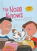 The Nose Knows (Science Solves It