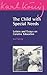The Child with Special Needs: Letters and Essays on Curative Education (Karl Konig Archive, 4)