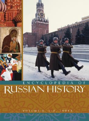 Encyclopedia of Russian History (4 volumes)
