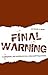 Final Warning