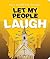 Let My People Laugh: Holy Humor for the Soul