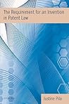 The Requirement for an Invention in Patent Law