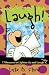 Laugh!: 17 Reasons to Light...