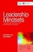 Leadership Mindsets by Linda Kaser