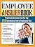 The Employee Answer Book: Practical Answers to the Top 250 Questions Every Employee Has