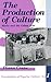 The Production of Culture: Media and the Urban Arts (Feminist Perspective on Communication)