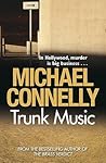 Trunk Music by Michael    Connelly