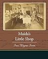 Maida's Little Shop by Inez Haynes Gillmore