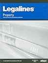 Legalines: Property--Keyed to Dukeminier