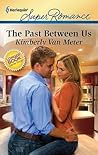The Past Between Us by Kimberly Van Meter