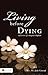 Living Before Dying
