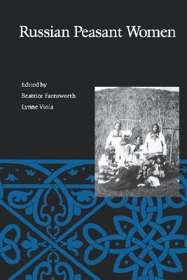 Russian Peasant Women (Oxford Medical Publications])