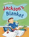 Jackson's Blanket by Nancy Cote