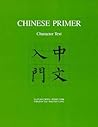 Chinese Primer: Character Text Chinese Primer: Character Text