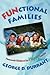 Functional Families Homemade Solutions for Happy Families by George D. Durrant