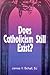 Does Catholicism Still Exist?