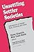 Unsettling Settler Societies: Articulations of Gender, Race, Ethnicity and Class (SAGE Series on Race and Ethnic Relations)