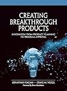 Creating Breakthrough Products: Innovation from Product Planning to Program Approval Creating Breakthrough Products: Innovation from Product Planning to Program Approval