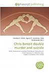 Chris Benoit Double Murder and Suicide