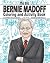 The Big Bernie Madoff Coloring and Activity Book