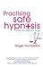 Practising Safe Hypnosis: A Risk Management Guide