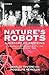 TANFORD:NATURE'S ROBOTS:HIS...