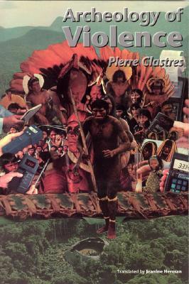 Archeology of Violence (Paperback)