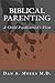 Biblical Parenting: A Child Psychiatrist's View