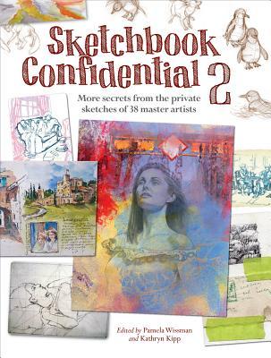 Sketchbook Confidential 2: Enter the secret worlds of 38 master artists (Paperback)